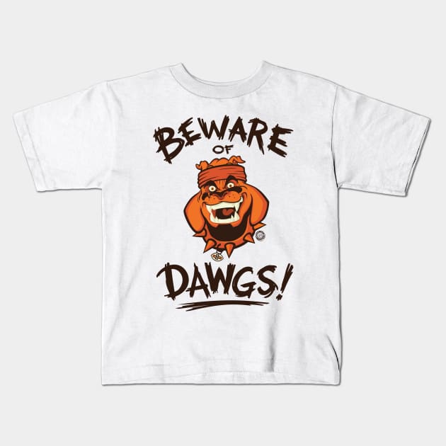 Beware of Dawgs! Kids T-Shirt by Goin Ape Studios